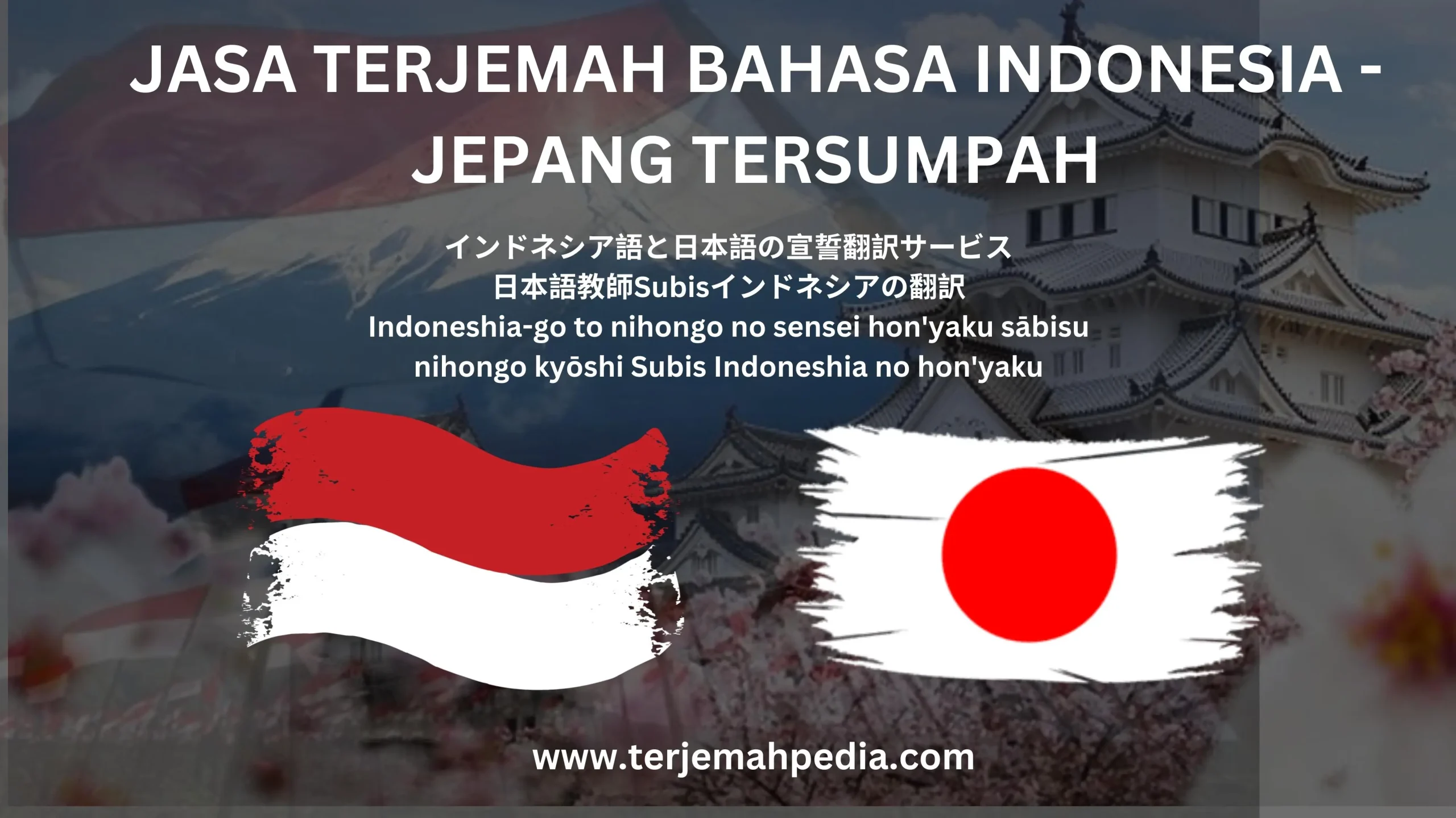 Mengenal Jasa Terjemah Bahasa Indonesia-Jepang Tersumpah