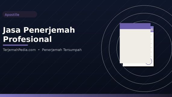 Jasa Translate Tersumpah: Solusi Penerjemahan Resmi dan Terpercaya di Indonesia