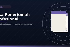 Terjemahan Dokumen Resmi: Panduan Lengkap dan Terpercaya di TerjemahPedia